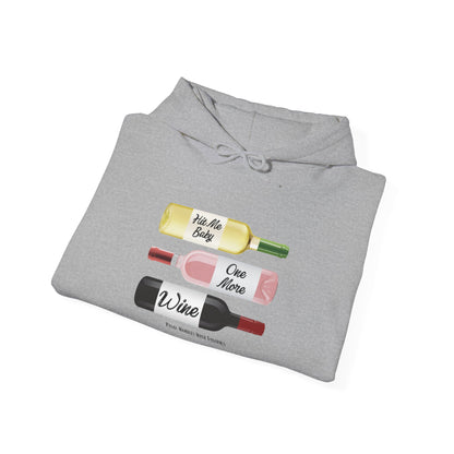 Hit Me Baby One More Wine Hoodie