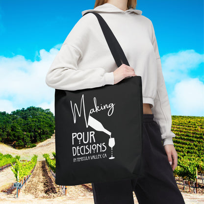 Making Pour Decisions in Temecula Valley, CA Tote Bag