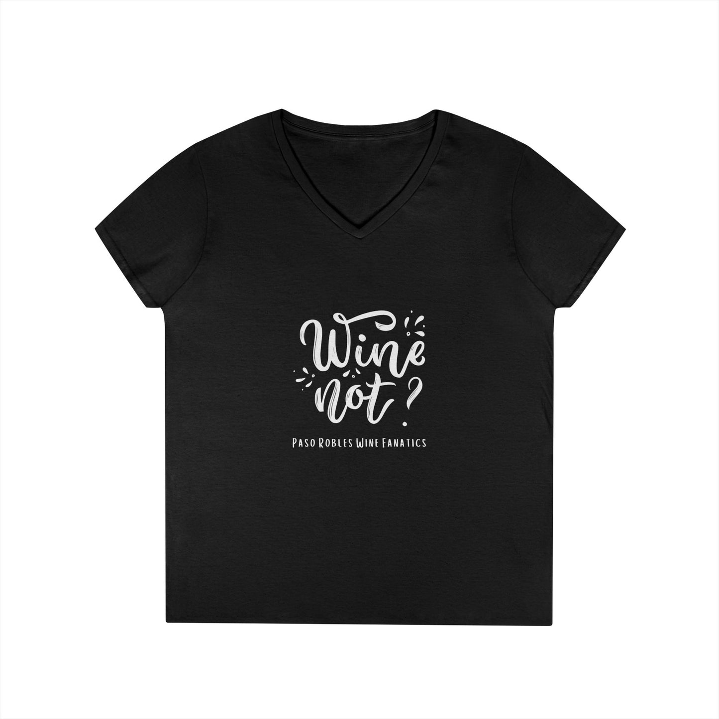 Wine Not? Ladies V-Neck Tee