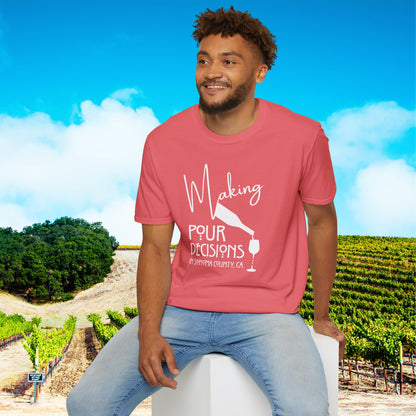 Sonoma County - Making Pour Decisions Unisex Softstyle Tee