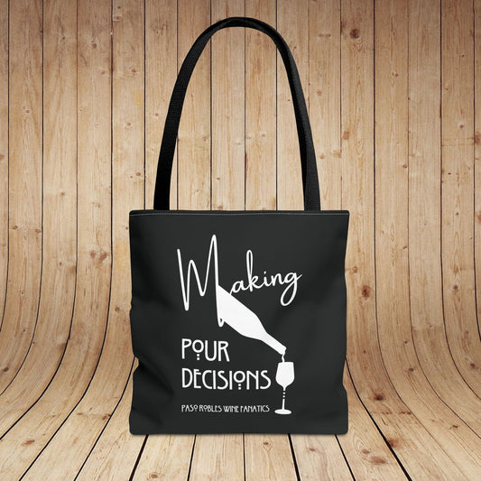 Making Pour Decisions Tote Bag
