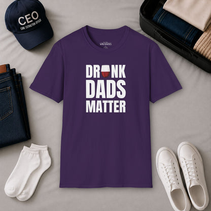 Drunk Dads Matter Crew Neck T-Shirt