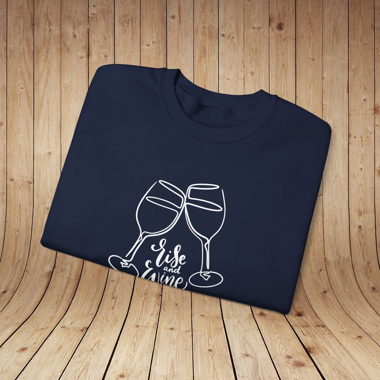 Rise & Wine Sweatshirt