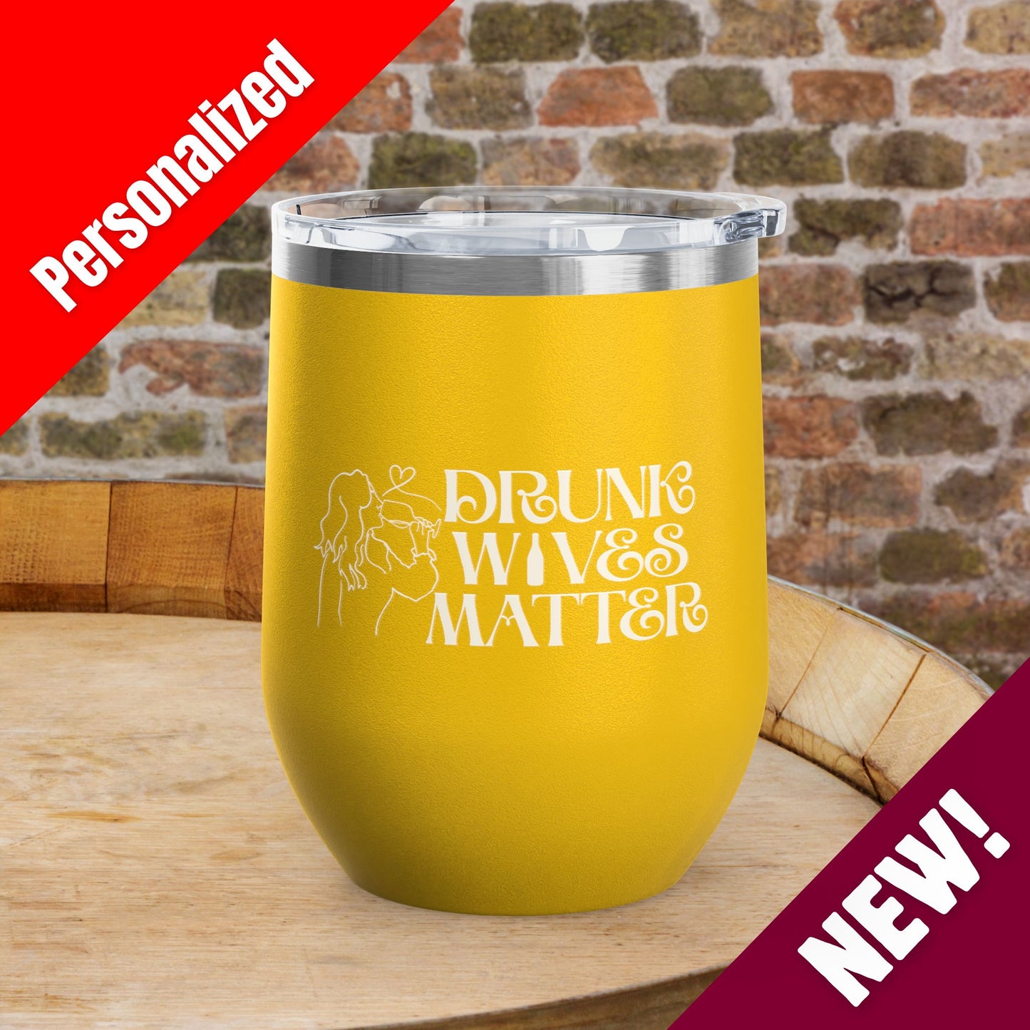 Drunk Wives Matter Personalized 12oz Wine Tumbler