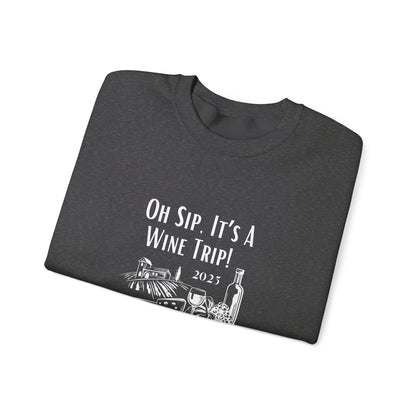 Oh Sip It's A Wine Trip Sweatshirt