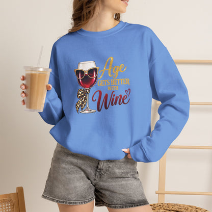 Age Gets Better With Wine Sweatshirt