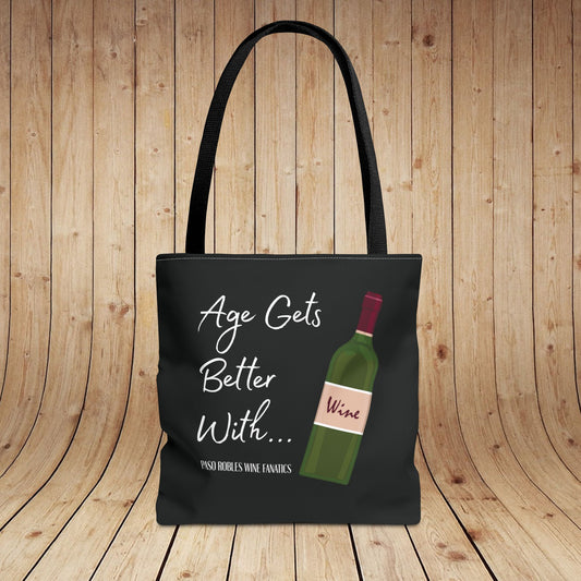 Age Gets Better With Wine Tote Bag