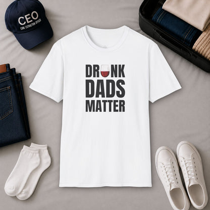 Drunk Dads Matter Crew Neck T-Shirt