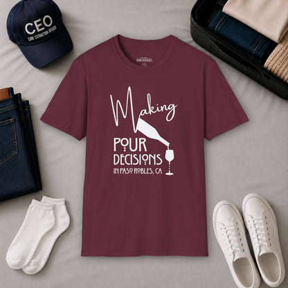 Paso Robles - Making Pour Decisions Crewneck Tee