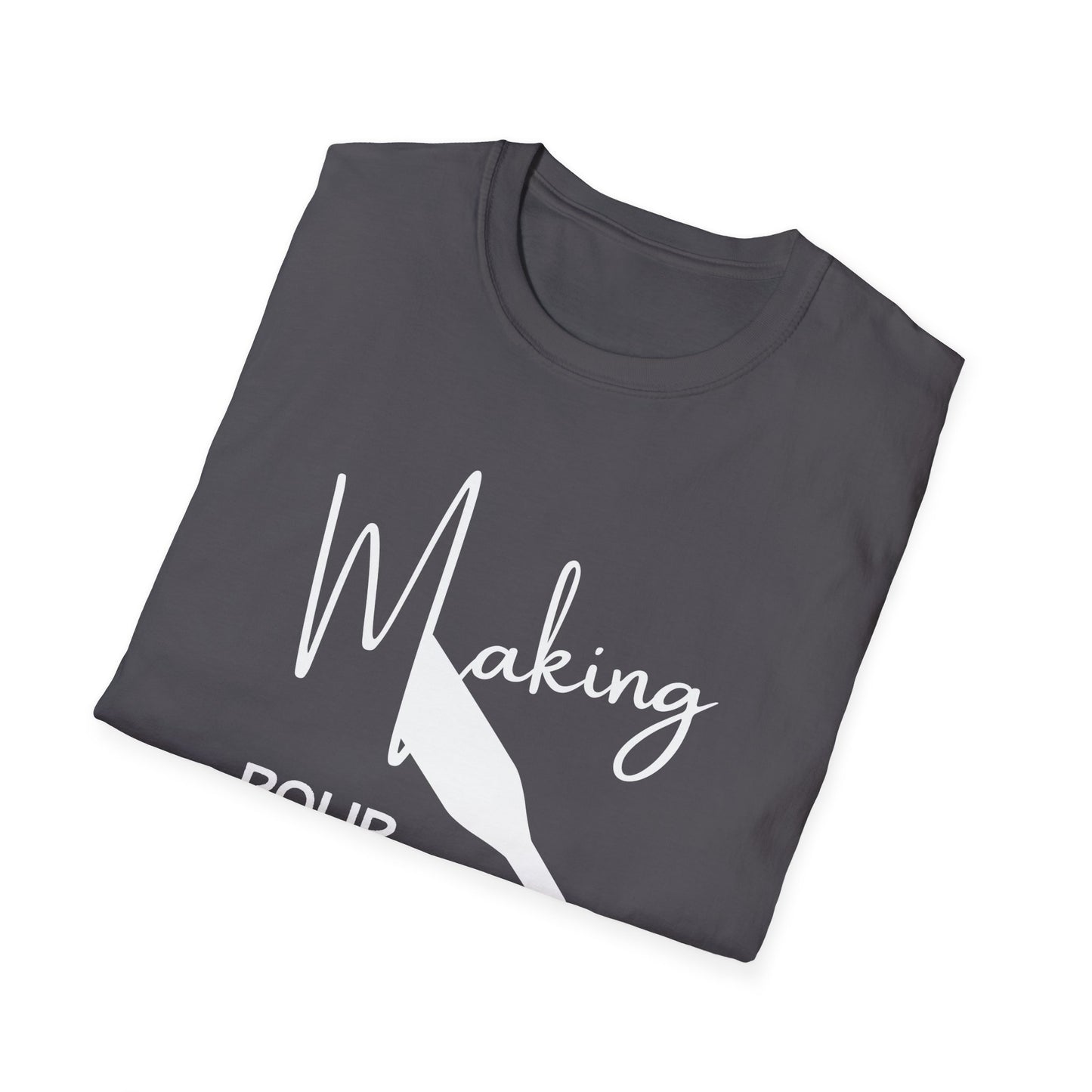 Making Pour Decisions Unisex Softstyle T-Shirt