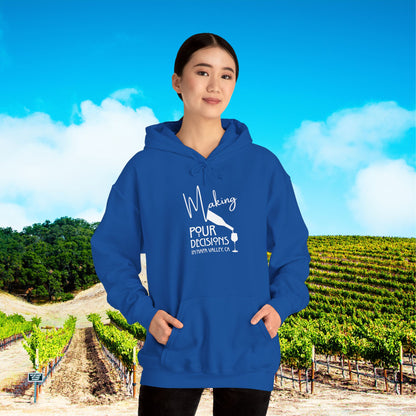 Making Pour Decisions in Napa Valley, CA Hoodie