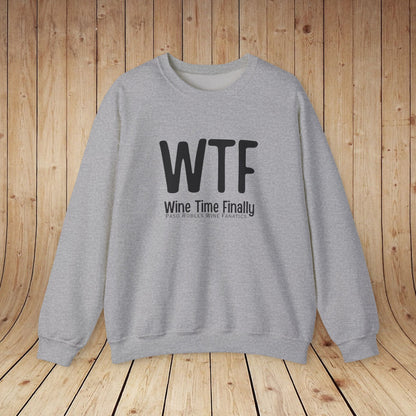 WTF Wine Tasting Finally Sweatshirt