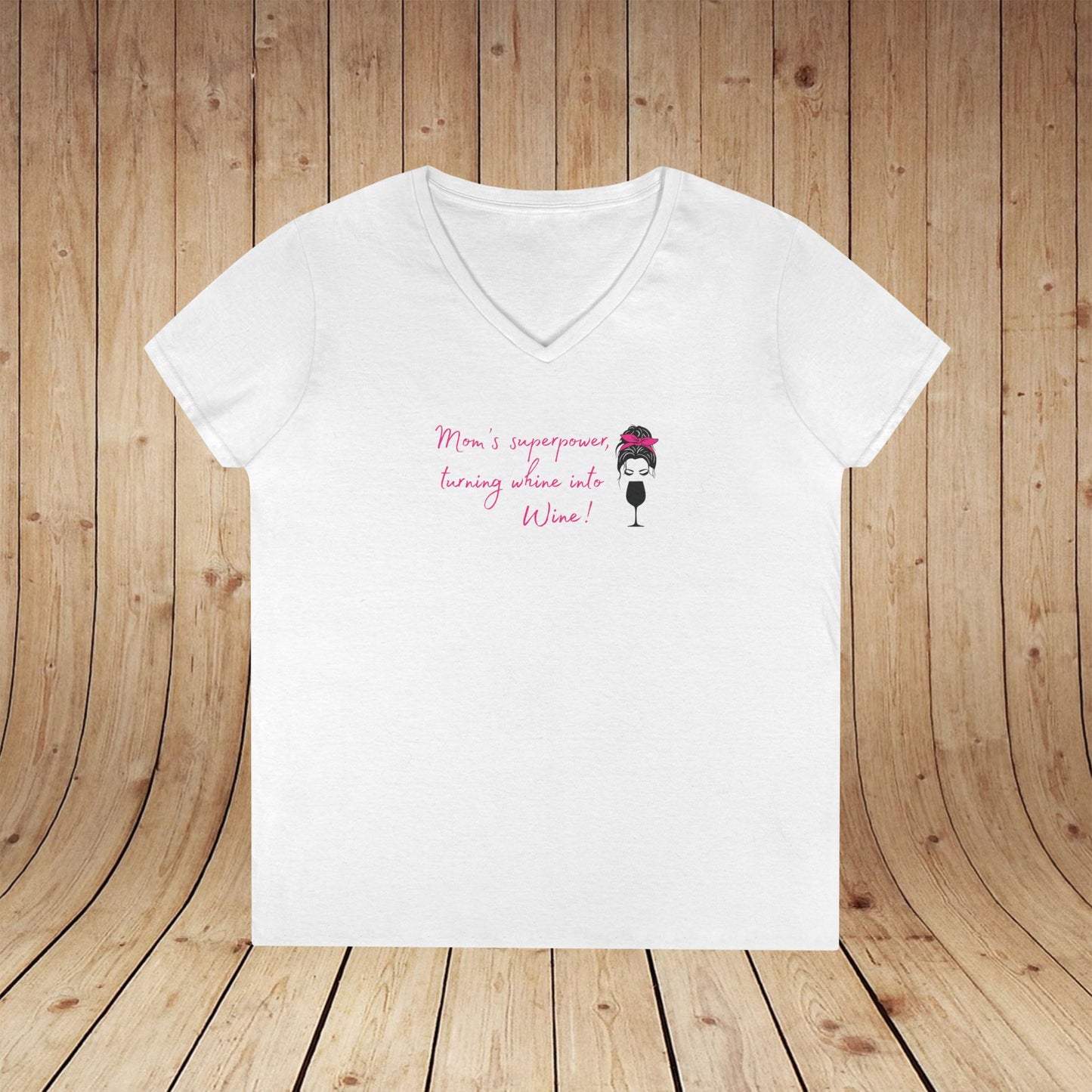 Mom's superpower, turning whine into Wine! Ladies V-Neck Tee