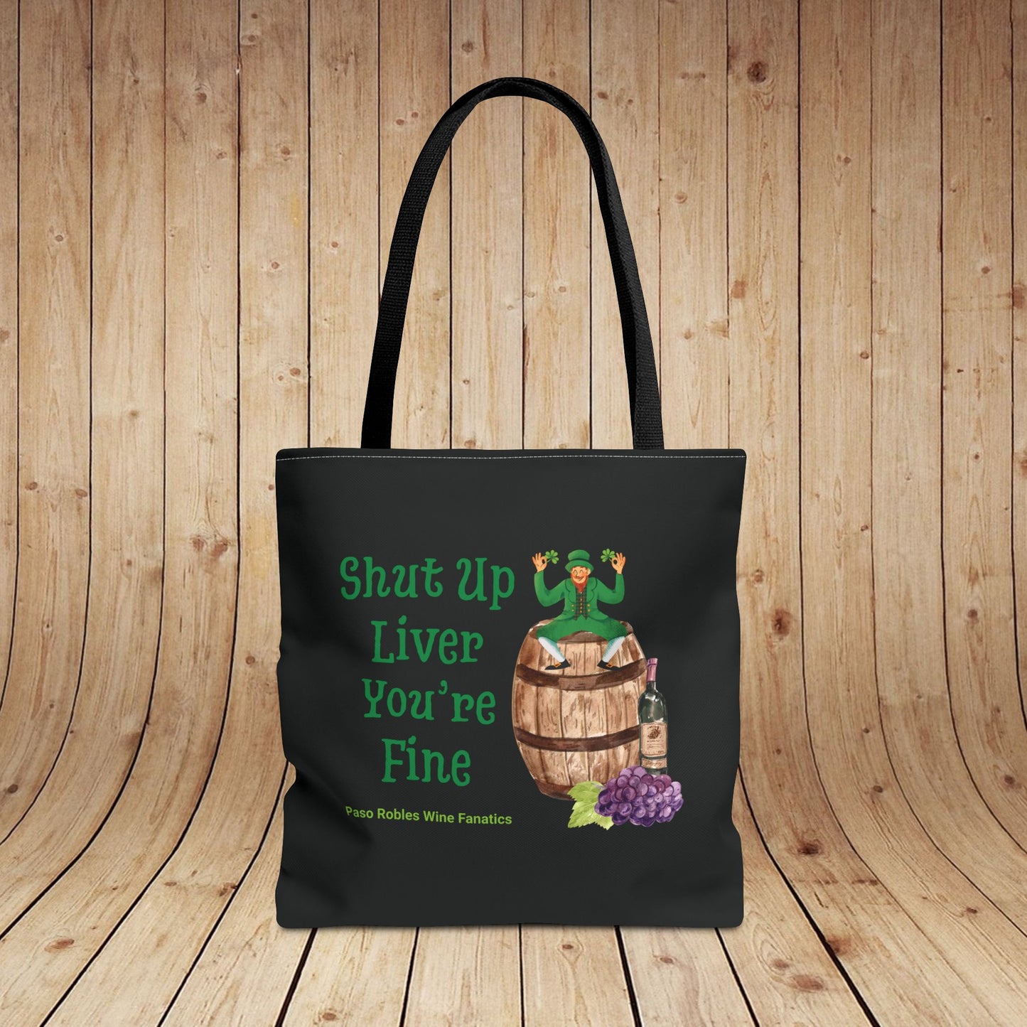 Shut Up Liver You're Fine Tote Bag