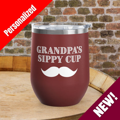 Grandpa's Sippy Cup (mustache) Personalized 12oz Wine Tumbler