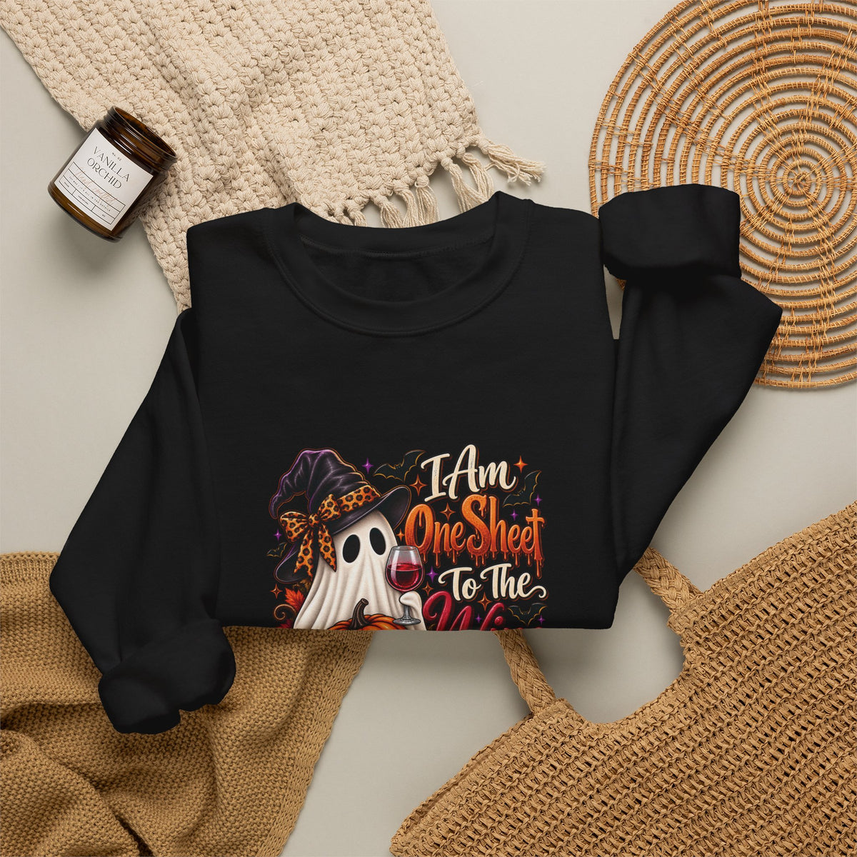 I Am One Sheet To The Wine Sweatshirt