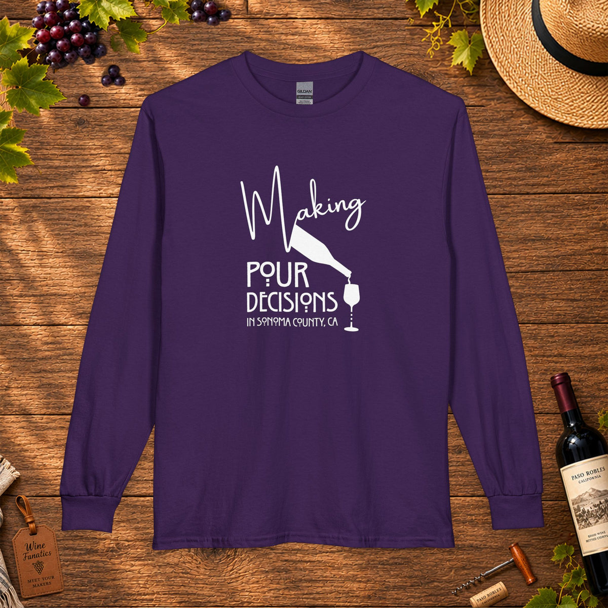 Making Pour Decisions In Sonoma Valley, CA Long Sleeve T-Shirt