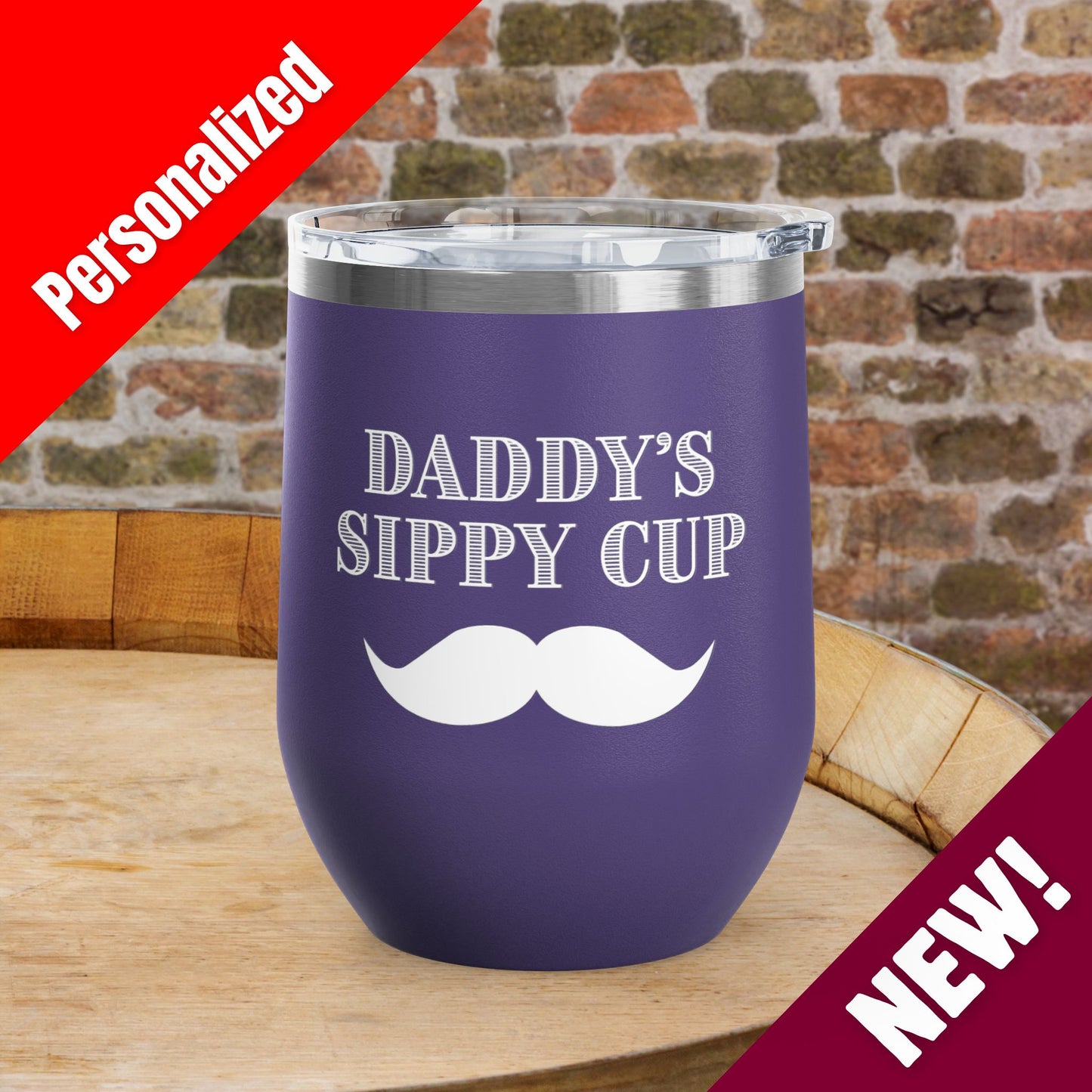 Daddy's Sippy Cup (mustache) Personalized 12oz Wine Tumbler
