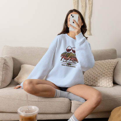 A Toast To Paso Robles Wine Fanatics Sweatshirt