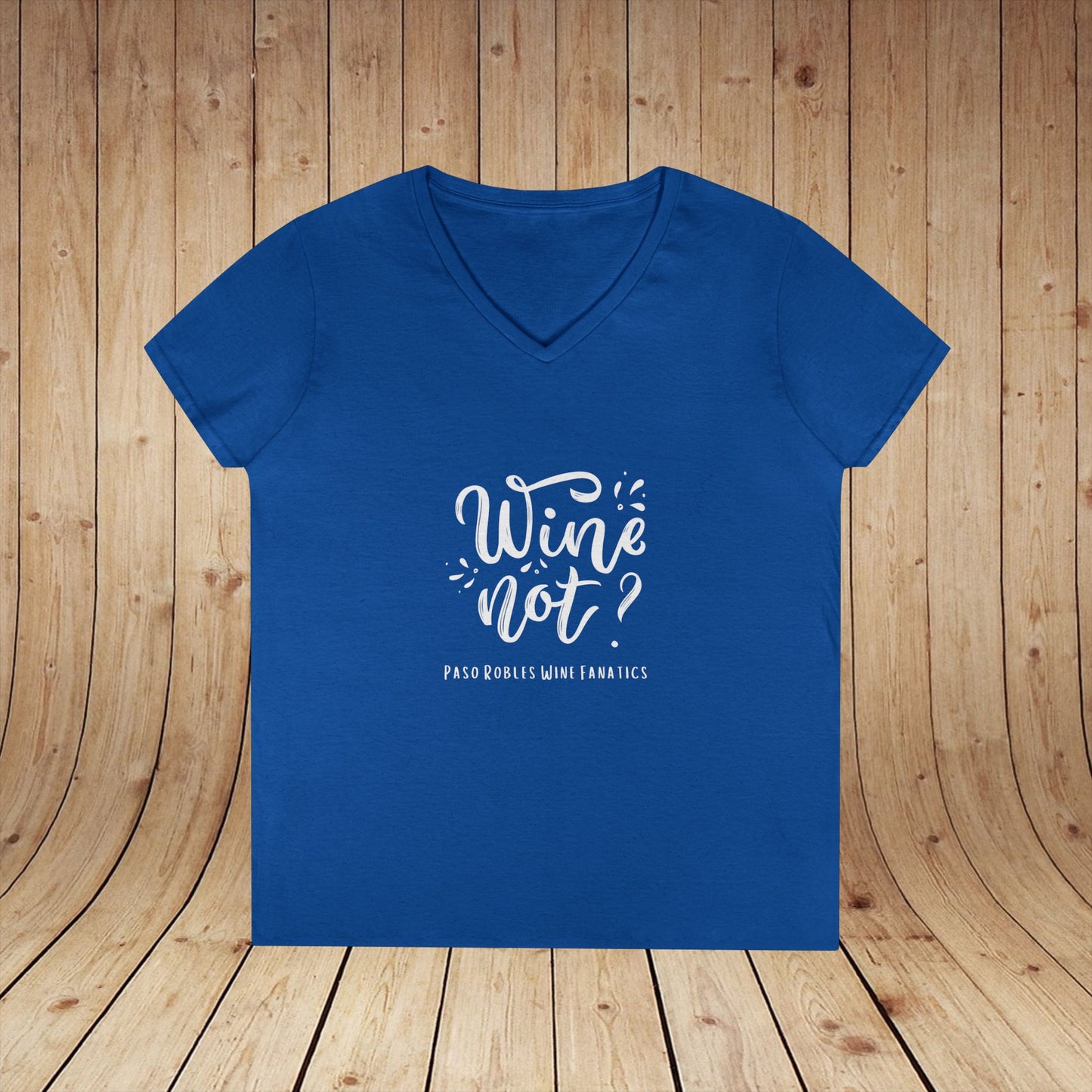 Wine Not? Ladies V-Neck Tee
