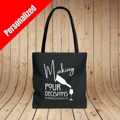 Making Pour Decisions in Temecula Valley, CA Tote Bag