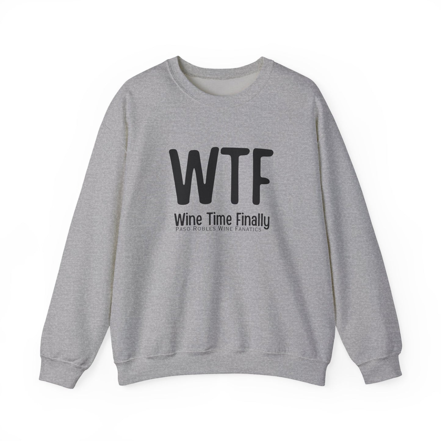 WTF Wine Tasting Finally Sweatshirt