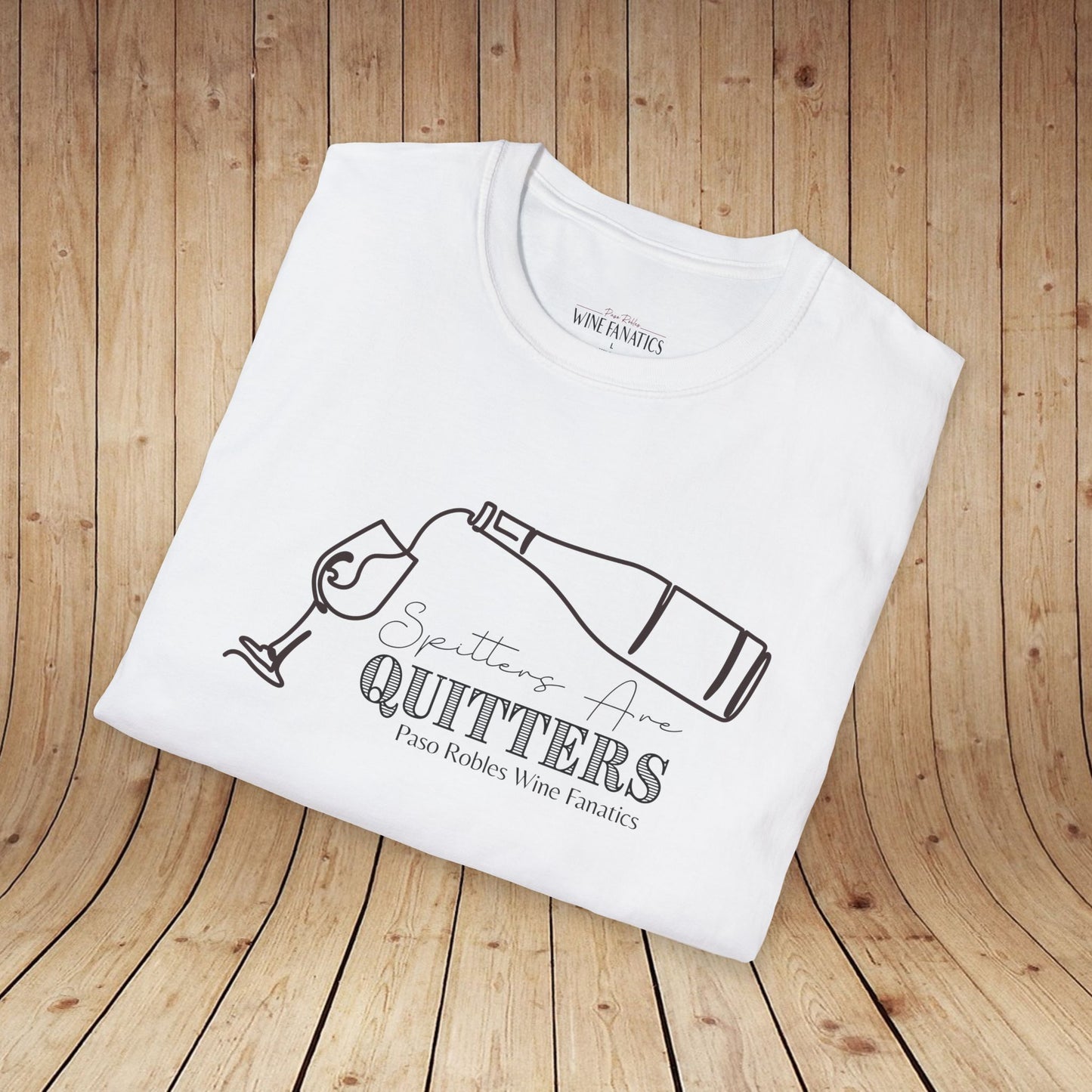 Spitters Are Quitters wine Unisex Softstyle T-Shirt