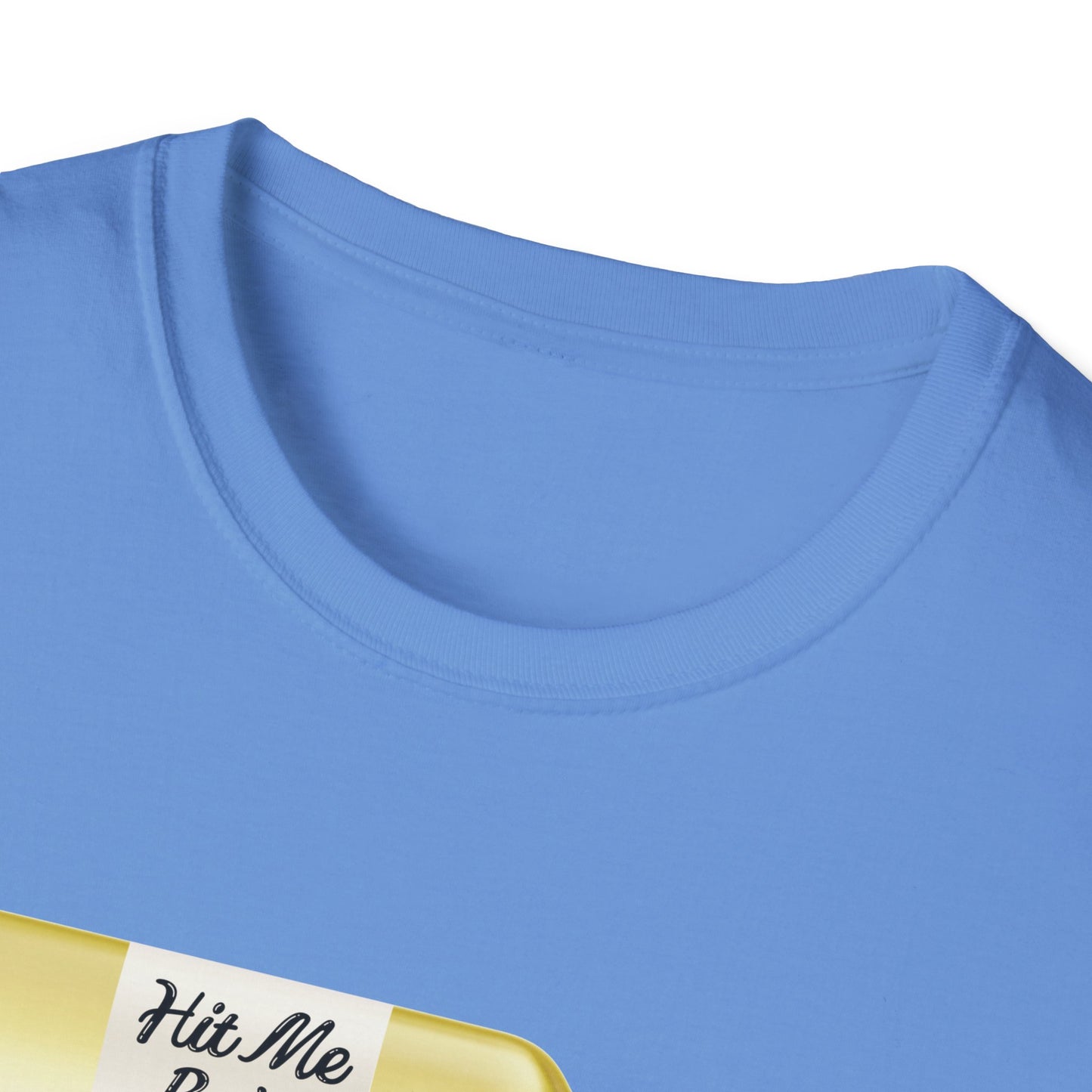 Hit Me Baby One More Wine Unisex Softstyle T-Shirt