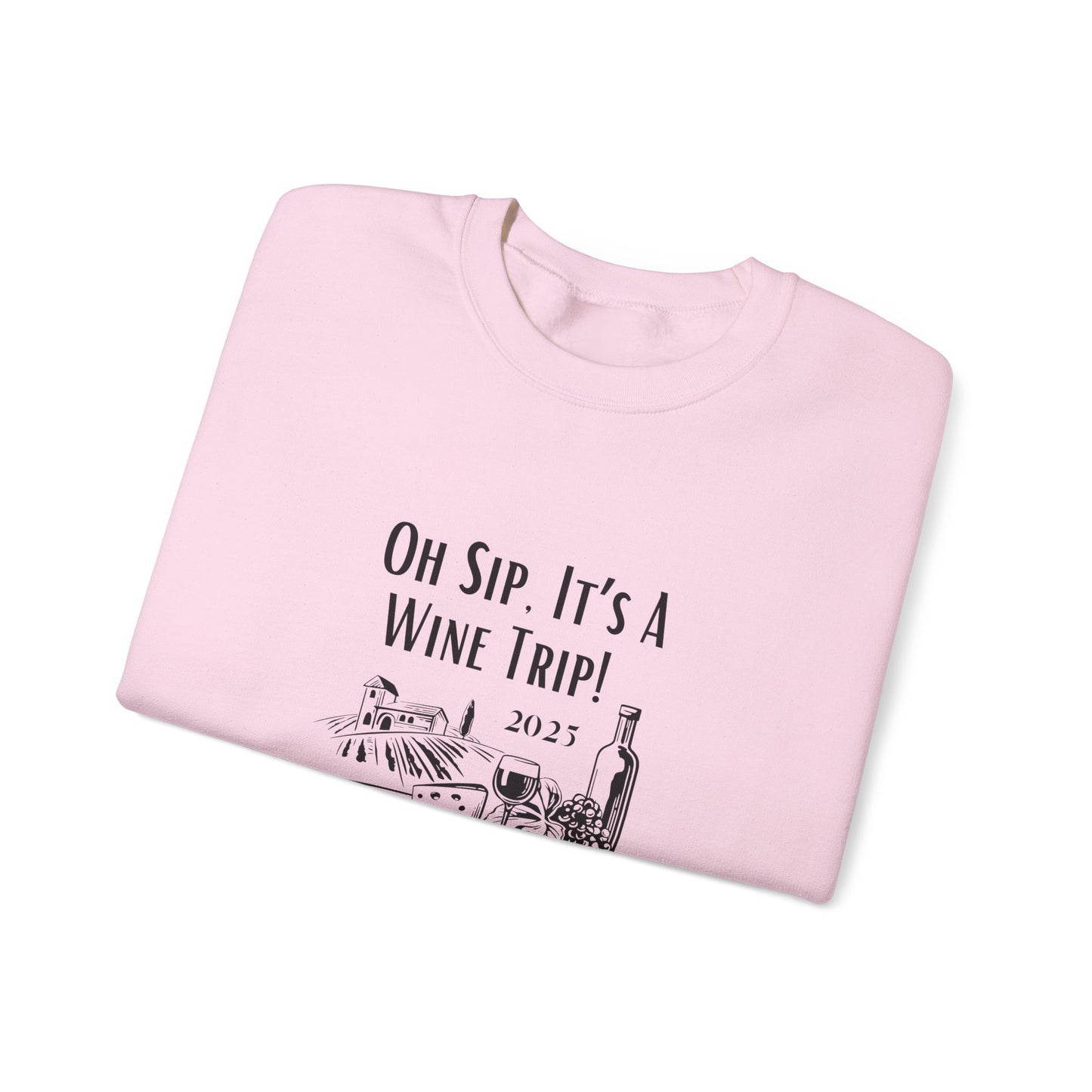 Oh Sip It's A Wine Trip Sweatshirt