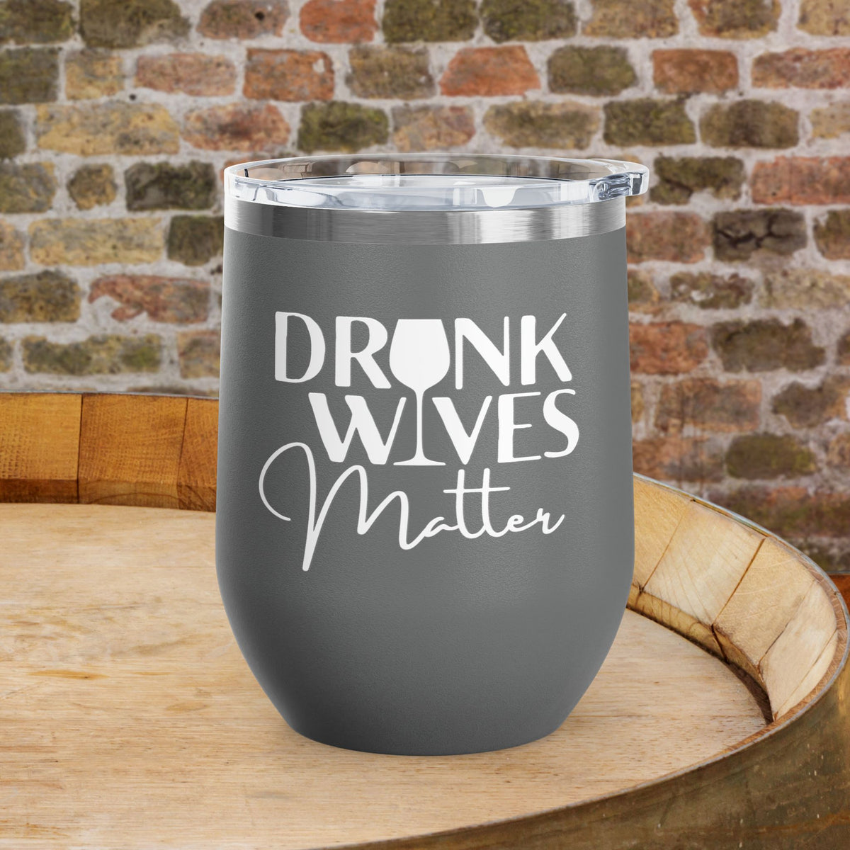 Drunk Wives Matter Personalized 12oz Wine Tumbler
