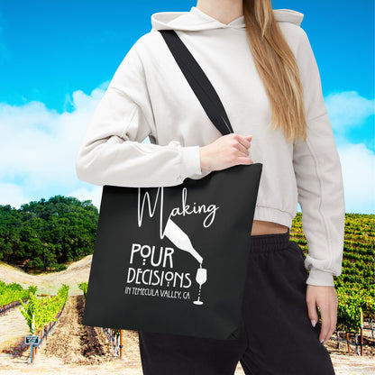 Making Pour Decisions in Temecula Valley, CA Tote Bag