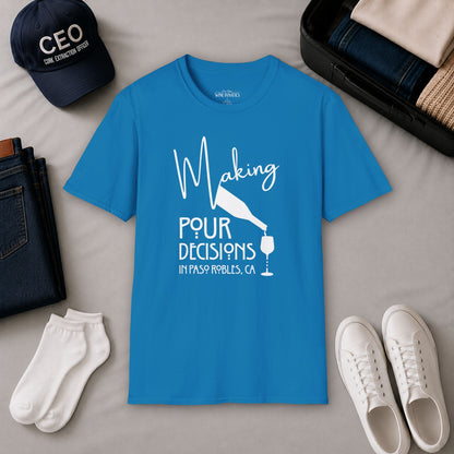 Paso Robles - Making Pour Decisions Crewneck Tee