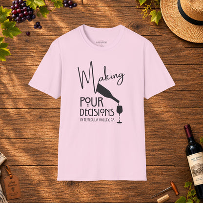 Making Pour Decisions In Temecula Valley Crew Neck T-Shirt