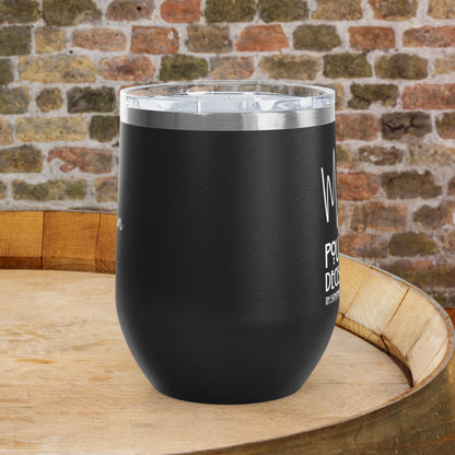 Making Pour Decisions in Sonoma County, CA Personalized 12oz Wine Tumbler
