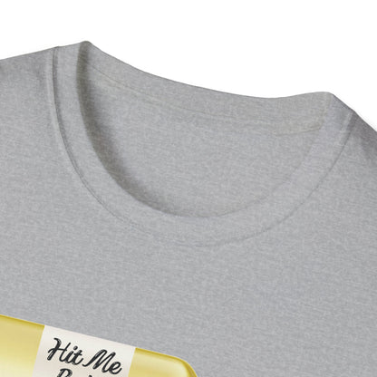 Hit Me Baby One More Wine Unisex Softstyle T-Shirt