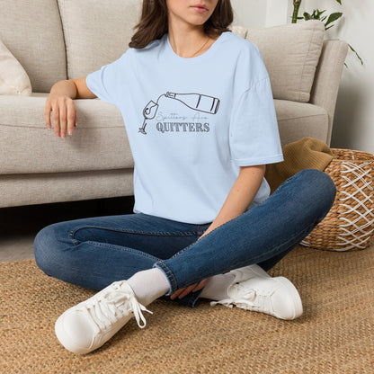 Spitters Are Quitters (wine) Crewneck Tee