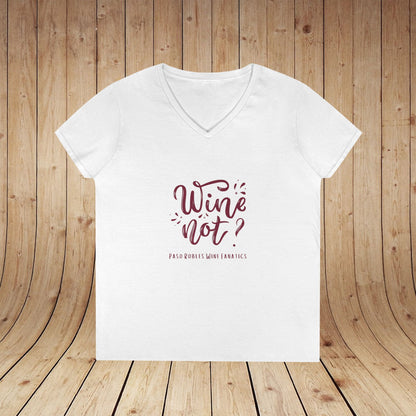 Wine Not? Ladies V-Neck Tee