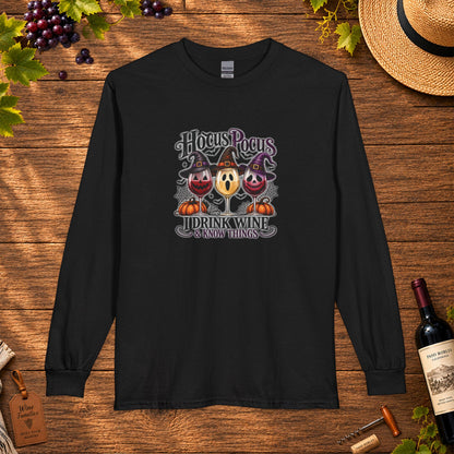 Hocus Pocus I Drink Wine & Know Things Long Sleeve T-Shirt