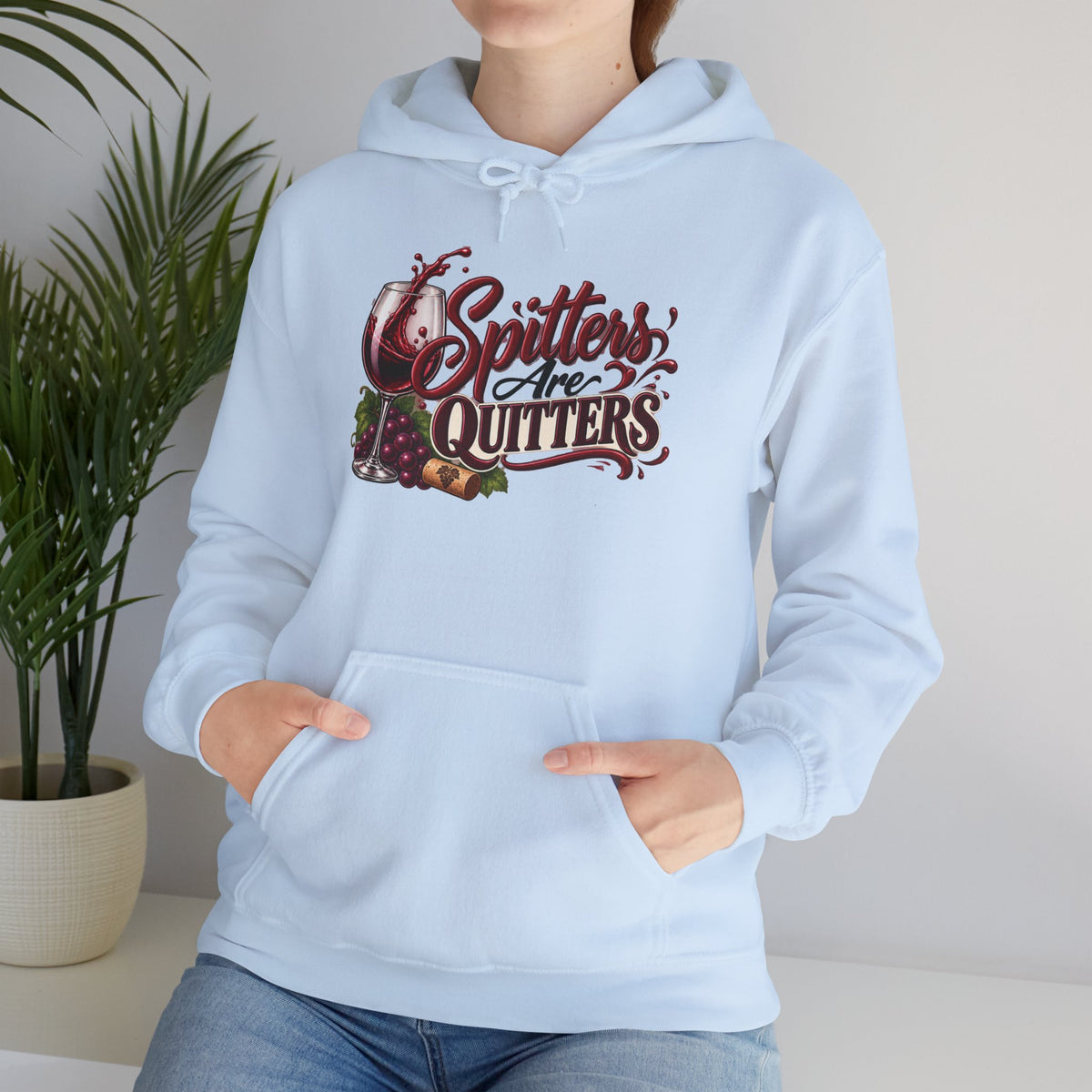 Spitters Are Quitters Hoodie