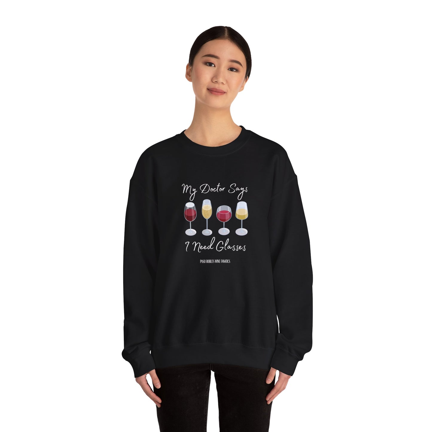 My Doctor Says I Need Glasses Sweatshirt