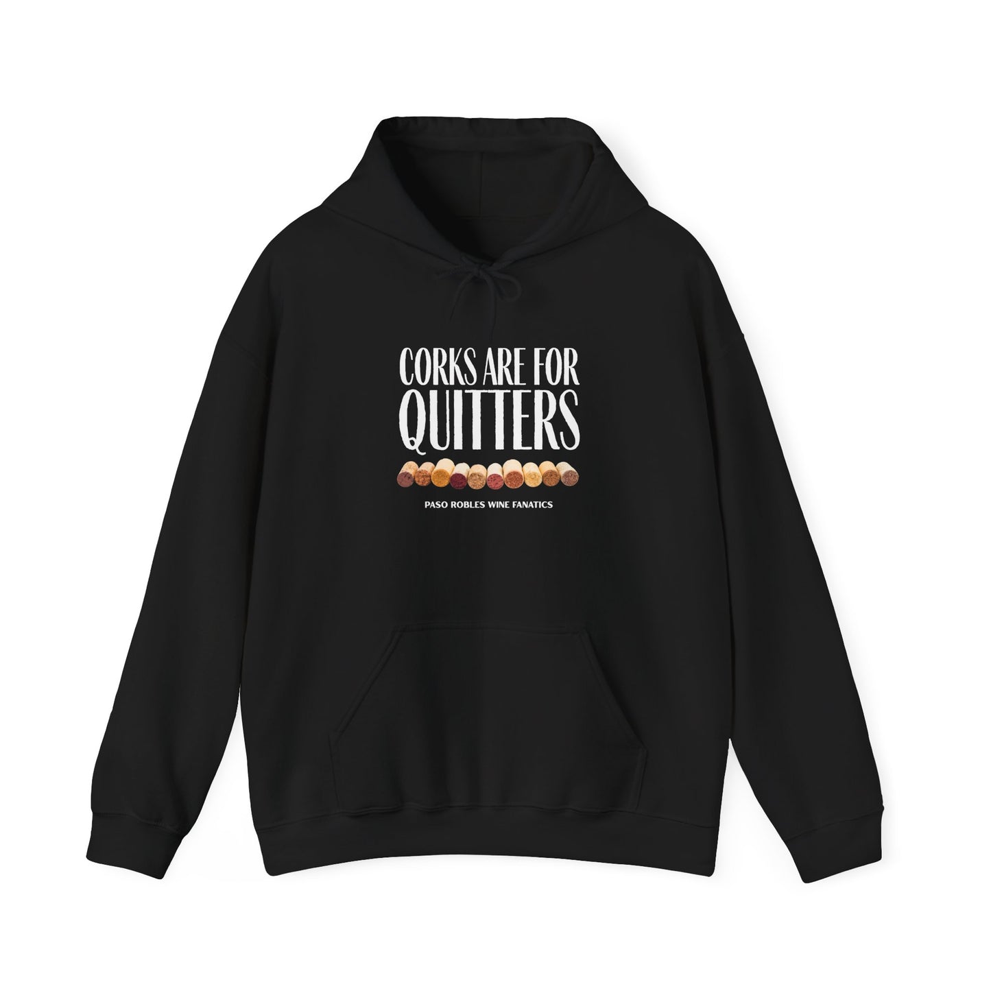 Corks Are For Quitters Hoodie