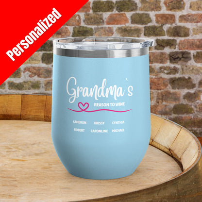 Grandma's Reason To Wine Personalized 12oz Wine Tumbler