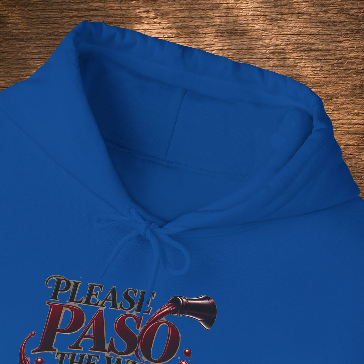 Please Paso The Wine Hoodie