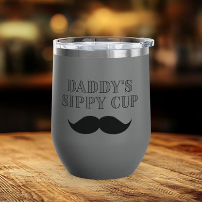 Daddy's Sippy Cup (mustache) Wine Tumbler