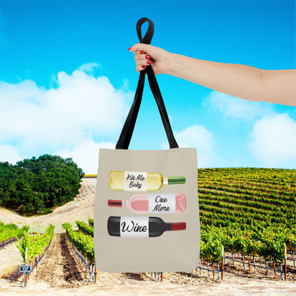 Hit Me Baby One More Wine Tote Bag