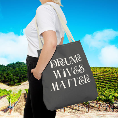 Drunk Wives Matter Tote Bag