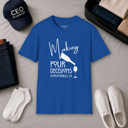 Paso Robles - Making Pour Decisions Crewneck Tee
