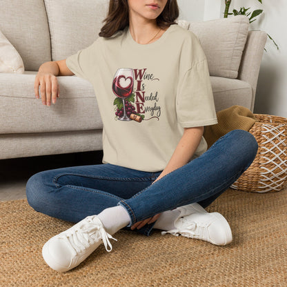 WINE Is Needed Every Day Crewneck T-Shirt