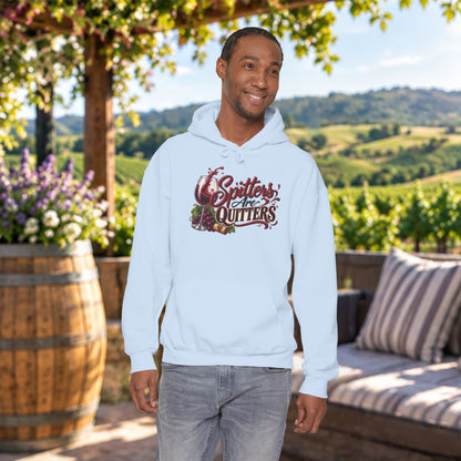Spitters Are Quitters Hoodie