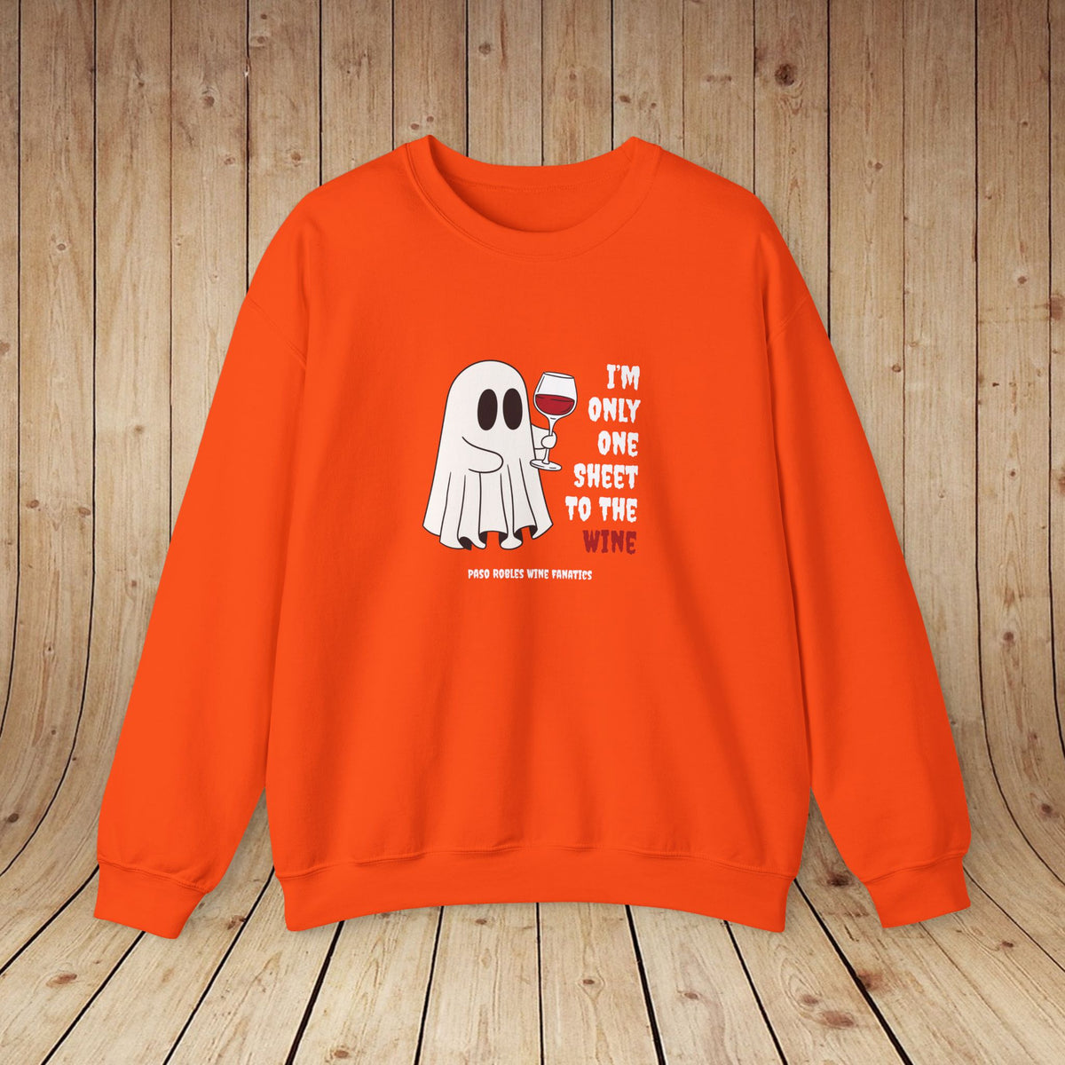 One Sheet To The Wine Sweatshirt